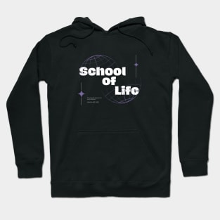 School of Life Hoodie